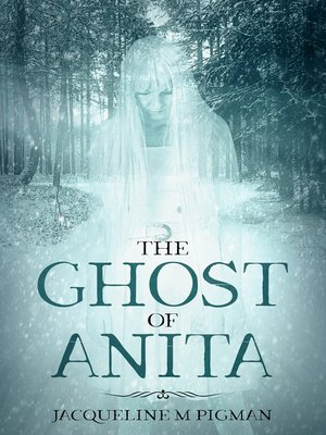 cover image of The Ghost of Anita
